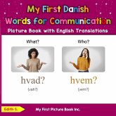 My First Danish Words for Communication Picture Book with English Translations (Teach & Learn Basic Danish words for Children, #10) (eBook, ePUB) My First Danish Words for Communication Picture Book with English Translations (Teach & Learn Basic Danish words for Children, #10) (eBook, ePUB)