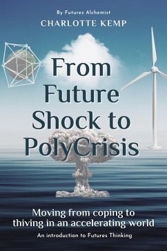 Cover From Future Shock to PolyCrisis (Introduction to Futures Thinking) (eBook, ePUB)
