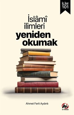 Cover Ilim 101   Islami Ilimleri Yeniden Okumak (eBook, ePUB)