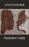 "When I Look Back" (eBook, ePUB) "When I Look Back" (eBook, ePUB)