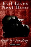 Evil Lives Next Door (eBook, ePUB)