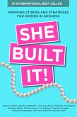 She Built It!: Inspiring Strategies and Stories for Women in Business (eBook, ePUB) She Built It!: Inspiring Strategies and Stories for Women in Business (eBook, ePUB)