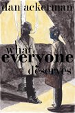 What Everyone Deserves (eBook, ePUB) What Everyone Deserves (eBook, ePUB)