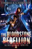 The Bloodstone Rebellion (eBook, ePUB) The Bloodstone Rebellion (eBook, ePUB)