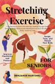Stretching Exercise For Seniors (eBook, ePUB) Stretching Exercise For Seniors (eBook, ePUB)