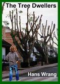 The Tree Dwellers (eBook, ePUB) The Tree Dwellers (eBook, ePUB)