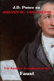 J.D. Ponce su Johann W. von Goethe: Un'Analisi Accademica del Faust (Classicismo di Weimar, #1) (eBook, ePUB)