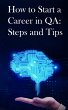 How to Start a Career in QA: Steps and... - Bild 1