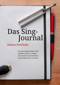 Das Sing-Journal (eBook, ePUB) - Pawlitzki, Jessica