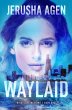 Waylaid (Windy City Westons, #1)... - Bild 1