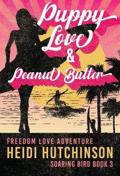 Cover Puppy Love and Peanut Butter (Soaring Bird, #3) (eBook, ePUB)