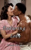 Enduring Love (An Erotic Interracial Romance) (eBook, ePUB)