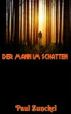 Der Mann im Schatten (eBook, ePUB) Der Mann im Schatten (eBook, ePUB)