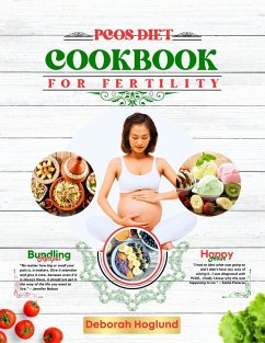 PCOS Diet Cookbook For Fertility (eBook, ePUB) - Hoglund, Deborah