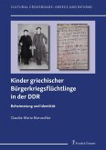 Kinder griechischer Bürgerkriegsflüchtlinge in der DDR (eBook, PDF)