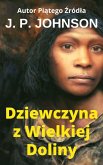 Dziewczyna z Wielkiej Doliny (eBook, ePUB)