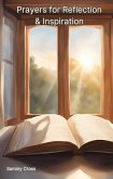 Prayers for Reflection and Inspiration (eBook, ePUB) Prayers for Reflection and Inspiration (eBook, ePUB)