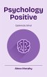 Psychology Positive (eBook, ePUB) - Bild 1
