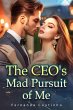 The CEO's Mad Pursuit of Me (eBook,... - Bild 1