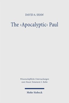 The 'Apocalyptic' Paul (eBook, PDF) - Shaw, David A.