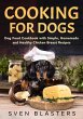 Cooking for Dogs, Dog Food Cookbook... - Bild 1