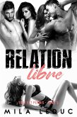 Relation Libre // Tout est Permis (eBook, ePUB) Relation Libre // Tout est Permis (eBook, ePUB)