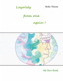 Loyality from One again ! (eBook, ePUB) - Thieme, Heike