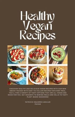 Healthy Vegan Recipes (eBook, ePUB) - Aguilar, Patricio Izquierdo