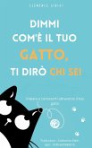 Dimmi com'è il tuo gatto, ti dirò chi sei (eBook, ePUB)