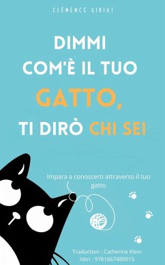 Cover Dimmi com'è il tuo gatto, ti dirò chi sei (eBook, ePUB)