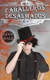 Caballeros Desalmados (eBook, ePUB) Caballeros Desalmados (eBook, ePUB)