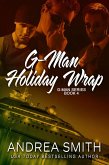 G-Man Holiday Wrap (eBook, ePUB) G-Man Holiday Wrap (eBook, ePUB)