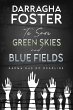 To Save Green Skies and Blue Fields... - Bild 1