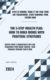 The 5-Step Wealth Plan: How to Build Riches with Practical Strategies (eBook, ePUB)