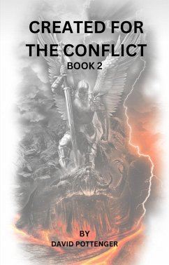 Created For The Conflict (eBook, ePUB) - Pottenger, David