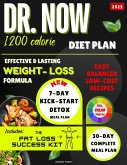 Dr. Now 1200 Calorie Diet Plan: Effective & Lasting Weight-Loss Formula. (eBook, ePUB)