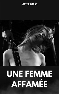 Une femme affamée (eBook, ePUB) - Barns, Victor