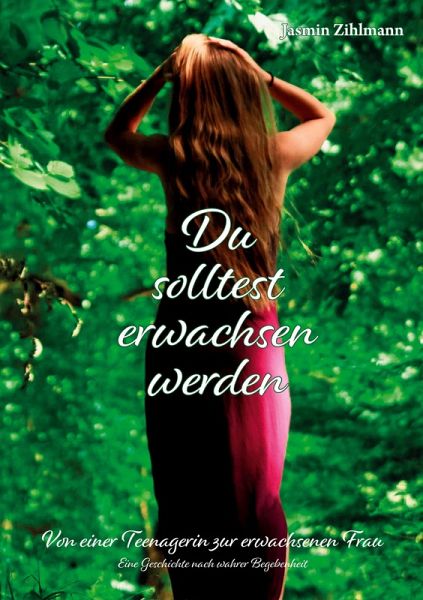 Du solltest erwachsen werden (eBook, ePUB) Du solltest erwachsen werden (eBook, ePUB)