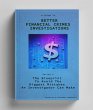 Better Financial Crimes Investigations:... - Bild 1