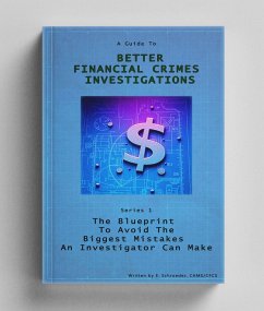 Cover Better Financial Crimes Investigations: The BluePrint to avoid the biggest mistakes an investigator can make (BFCI Series, #1) (eBook, ePUB)
