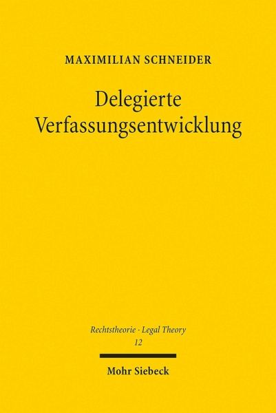 Delegierte Verfassungsentwicklung (eBook, PDF)