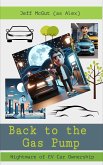 Back to the Gas Pump (Comical Takes to Life, #2024.1) (eBook, ePUB) Back to the Gas Pump (Comical Takes to Life, #2024.1) (eBook, ePUB)