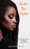 Under The Lights: A Supernatural Romance novelette (eBook, ePUB)