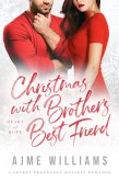 Christmas With Brother's Best Friend (Heart of Hope, #11) (eBook, ePUB) Christmas With Brother's Best Friend (Heart of Hope, #11) (eBook, ePUB)