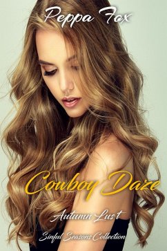 Cover Cowboy Daze: Autumn Lust (Sinful Seasons) (eBook, ePUB)