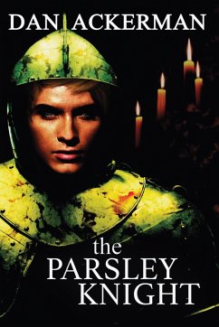 The Parsley Knight (eBook, ePUB) - Ackerman, Dan