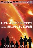 Challengers and Survivors (Savagespace, #3) (eBook, ePUB) Challengers and Survivors (Savagespace, #3) (eBook, ePUB)