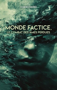 Monde factice, Le combat des âmes perdues (eBook, ePUB) - Chavrier, Clémence