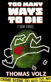 Too Many Ways to Die (eBook, ePUB) Too Many Ways to Die (eBook, ePUB)