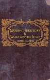 Marking Territory and Wolf on the Fold (eBook, ePUB) Marking Territory and Wolf on the Fold (eBook, ePUB)